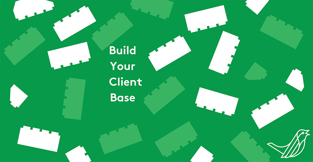 Build your client base
